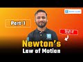 Class 11 Chap 5 || Laws Of Motion 01 || Newton's First Law Of Motion || NLM IIT JEE NEET NCERT