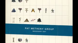 Pat Metheny Group - Too Soon Tomorrow