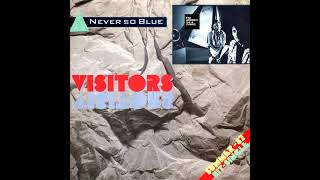 Visitors - Never So Blue (1987) FM HORIZONTE 94.3 CHANNEL