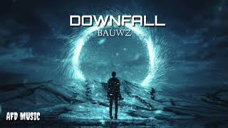 Afd Music Bauwz - Downfall