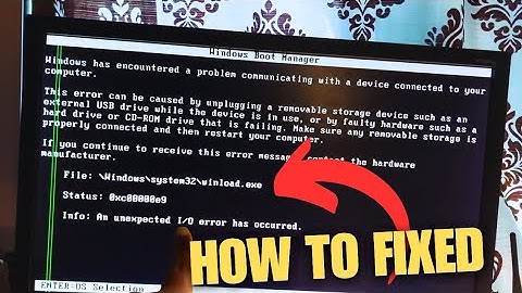 How to Fix “An Unexpected I/O Error Has Occurred” In Windows11/10/7 | Error 0xc00000e9 | Winload.exe