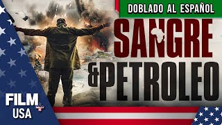 Sangre Petroleo Doblado Al Español Acción Film Plus Usa