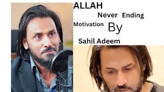 ALLAH !Never Ending Motivation by Saheel Adeem!The Disappointment killer!Life Changer  #islamic vdio
