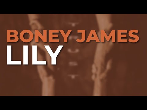 Putar Lily - Boney James