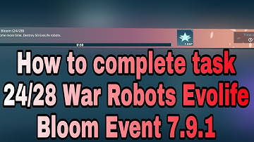 How to complete task 24/28 War Robots Evolife Bloom Event 7.9.1 #shorts #warrobots #warrobotsleaks