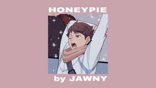 honeypie - JAWNY (slowed + reverb)