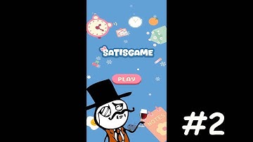 Could it really satisfy us?  Part #2 | SatisGame [ Version 1.11 ]