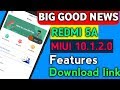 Redmi 5a MIUI 10.1.2.0 Stable Update Features with download links available