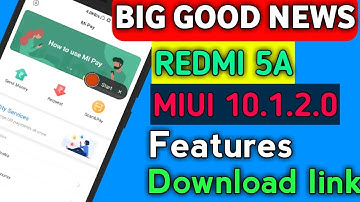 Redmi 5a MIUI 10.1.2.0 Stable Update Features with download links available
