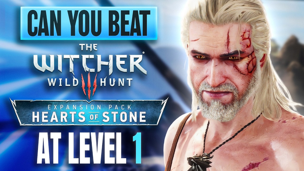 Can you beat The Witcher 3 HoS at level 1?
