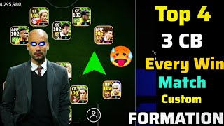 Top 4 3 CB Every Win Match Custom Formations In eFootball 2024 🔥 | Quick Counter Best Formation