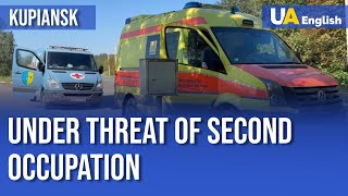 Damaged Houses, Constant Shelling, Ruined Lives: Evacuation of the Residents of Kupiansk Guide