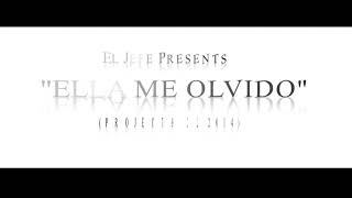 Ella Ya Me Olvido (salsa)  * El JEFE