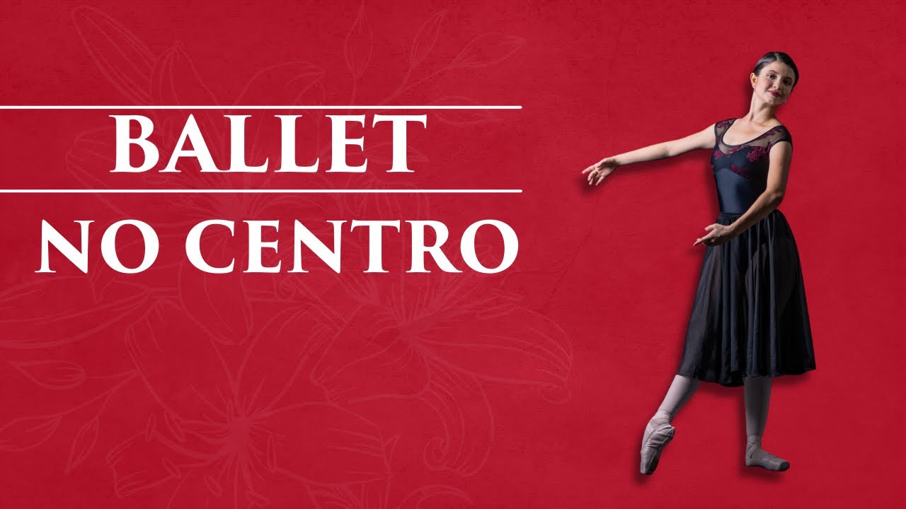 AULA DE BALLET ON-LINE NO CENTRO