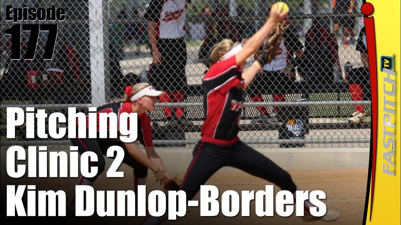 Fastpitch Softball Pitching Clinic Part Two Kim DunlopBorders YouTube