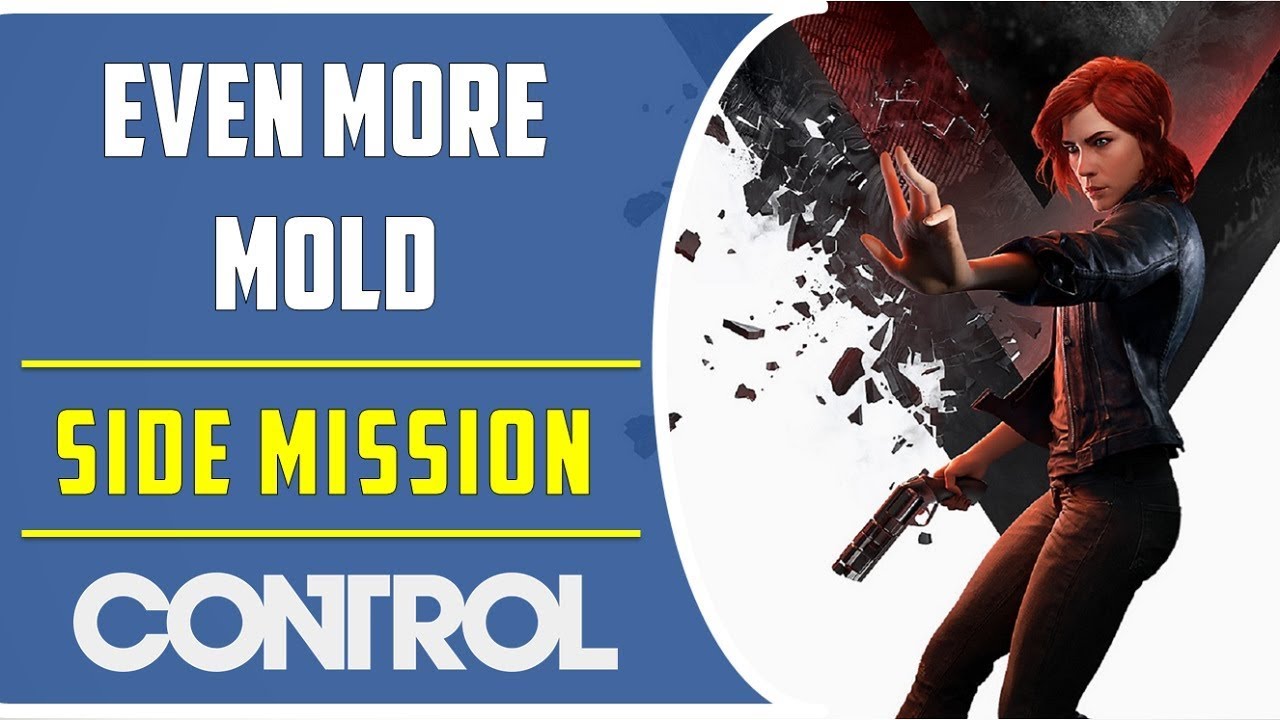 What a mess: even more mold | side mission | control game - youtube