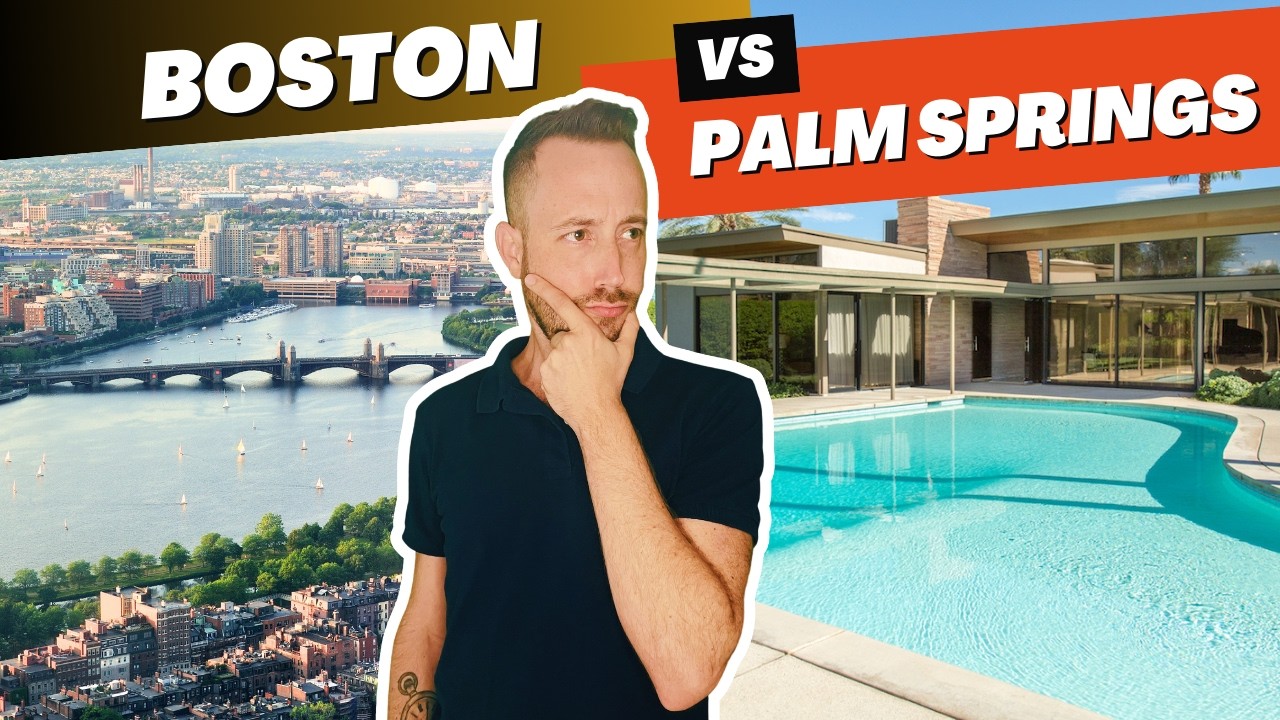 Boston vs Palm Springs: The Real Relocation Tradeoffs | Living in Palm Springs California