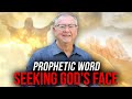 Seeking God&#39;s Face (Prophetic Word) | Tim Sheets