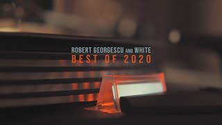 Robert Georgescu and White | BEST OF 2020