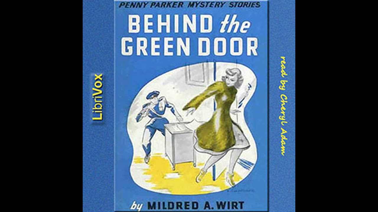 Behind the Green Door - Mildred A. Wirt Benson