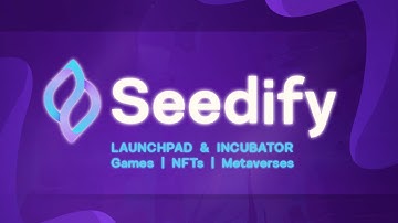 Seedify Crypto Gaming Launchpad CRASH COURSE - Everything You Need to Know (Fast!)