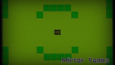 Construct Classic - "Моя игра" (Mirror Tanks, Windows)
