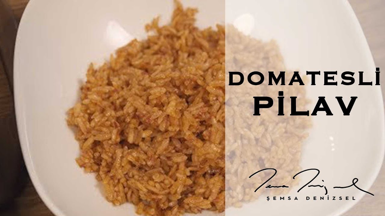 Domatesli Pilav | Şemsa Denizsel