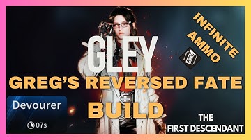 Gley Infinite Ammo Build Greg