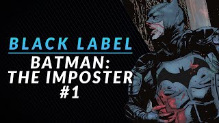 The Puzzle | Batman: The Imposter #1 Review & Storytime