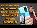 Install HyperNextOS Core Edition ON Redmi Note 11 English