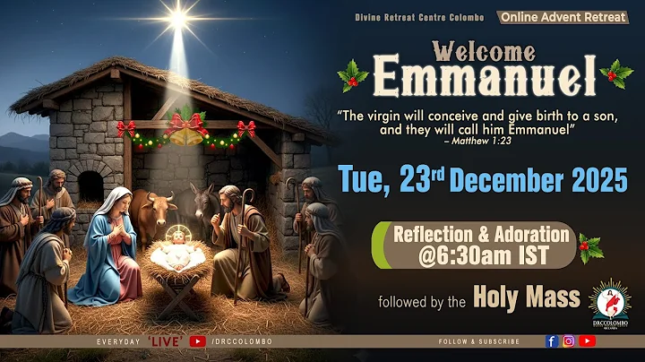 (LIVE) Welcome Emmanuel; Online Retreat | Tuesday | 23 December 2025 | DRCColombo