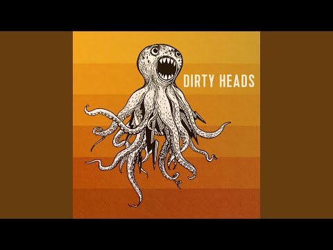 Dirty Heads - Oxygen