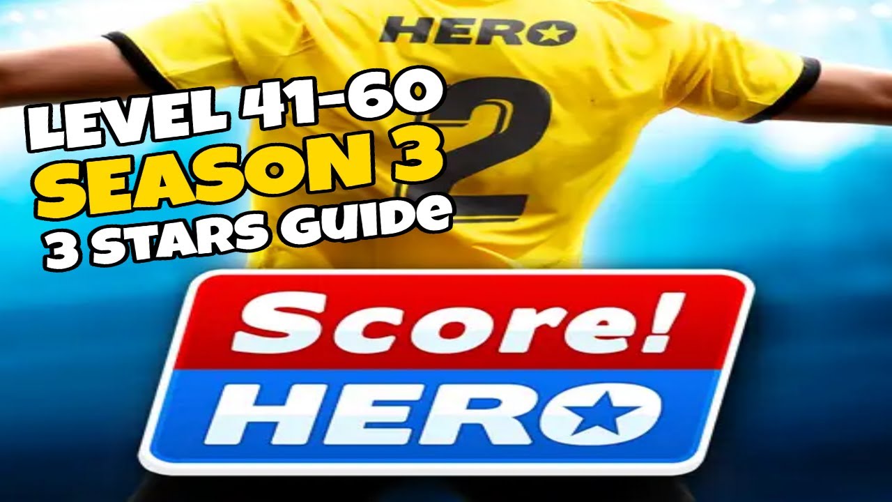 Score Hero 2 SEASON 3 Level 41-60 Walkthrough 3 Stars