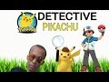 TREILER "DETECTIVE PIKACHU" O FILME, POKEMON GO O LIVE ACTION MOVIE
FILME PARA 2017