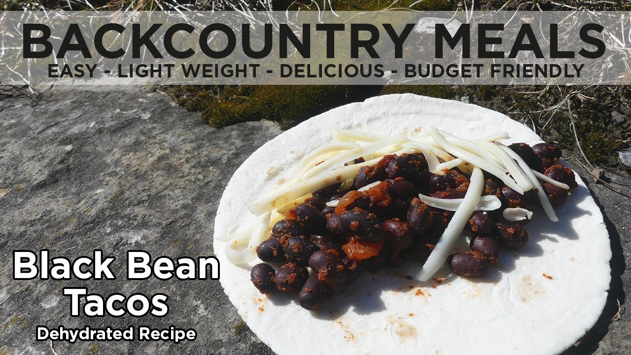 Simple Black Bean Tacos Dehydrated meals Backcountry Backpacking