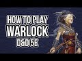 HOW TO PLAY WARLOCK