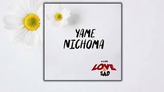 Malen - Yamenichoma Track No.1 Lovesad Ep