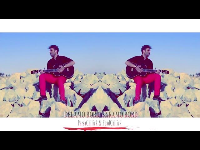 Parsa And Foad Chilick - Delamo Bord Saramo Bord (Teaser Album)