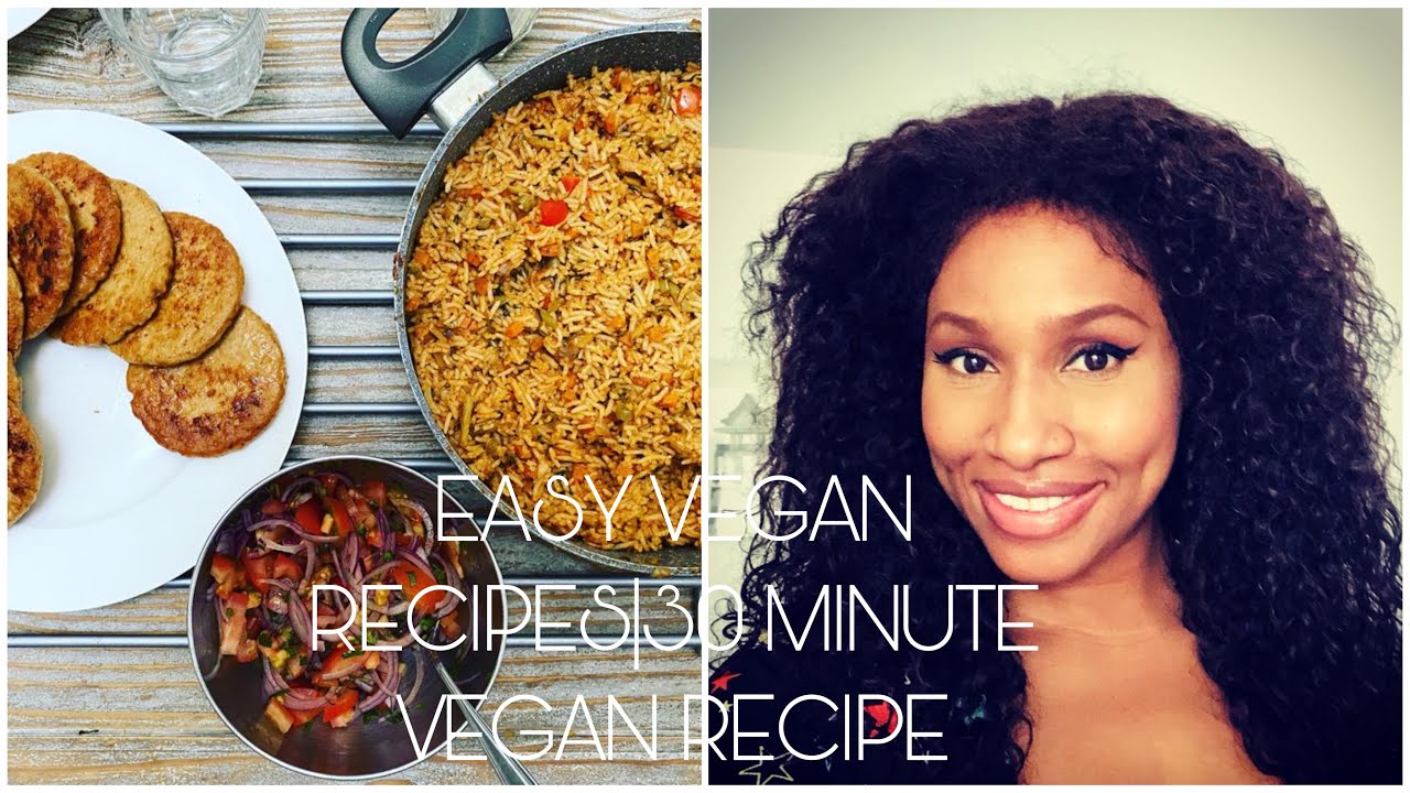 VEGAN RECIPES FOR BEGINNERS EASY|30 MINUTE VEGAN RECIPE - YouTube