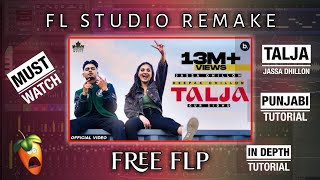 Talja Song Deconstruction | Jassa Dhilon   Gur Sidhu | Fl studio Remake | Latest Punjabi songs