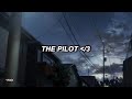 ONE OK ROCK - The Pilot ᐸ/3 (Lyrics)