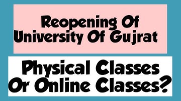 Reopening Of UOG | UOG Is Reopening From 7th January Or Not? | Physical Classes Or Online Classes?