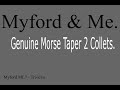 Myford Lathe - Genuine Morse Taper 2 (MT2) Collets.