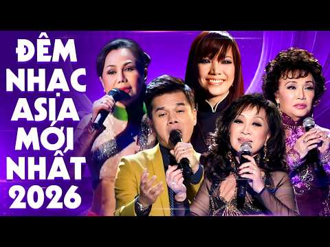 Đêm Nhạc ASIA Hội Tụ Nhiều Nghệ Sĩ "Đèn Khuya" - Live Show Nhạc Trữ Tình Bolero Hay Nhât 2026
