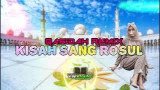 QASIDAH REMIX TERBARU - KISAH SANG ROSUL - VN VHANO - 2025 🌟🌟