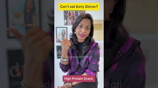 Diet Tip - Can’t eat early dinner @DanceWithDeepti