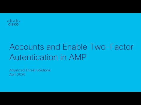 Accounts and Enable 2-Factor Authentication in AMP