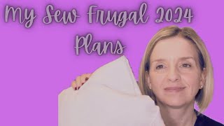 Details My #sewfrugal24 Plans ! Update