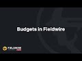 Budgets in Fieldwire