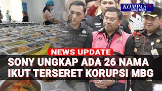 Kuasa Hukum Sebut Sony Beberkan 26 Nama 'Orang Penting' Ikut Terlibat Korupsi MBG, Siapa Saja?